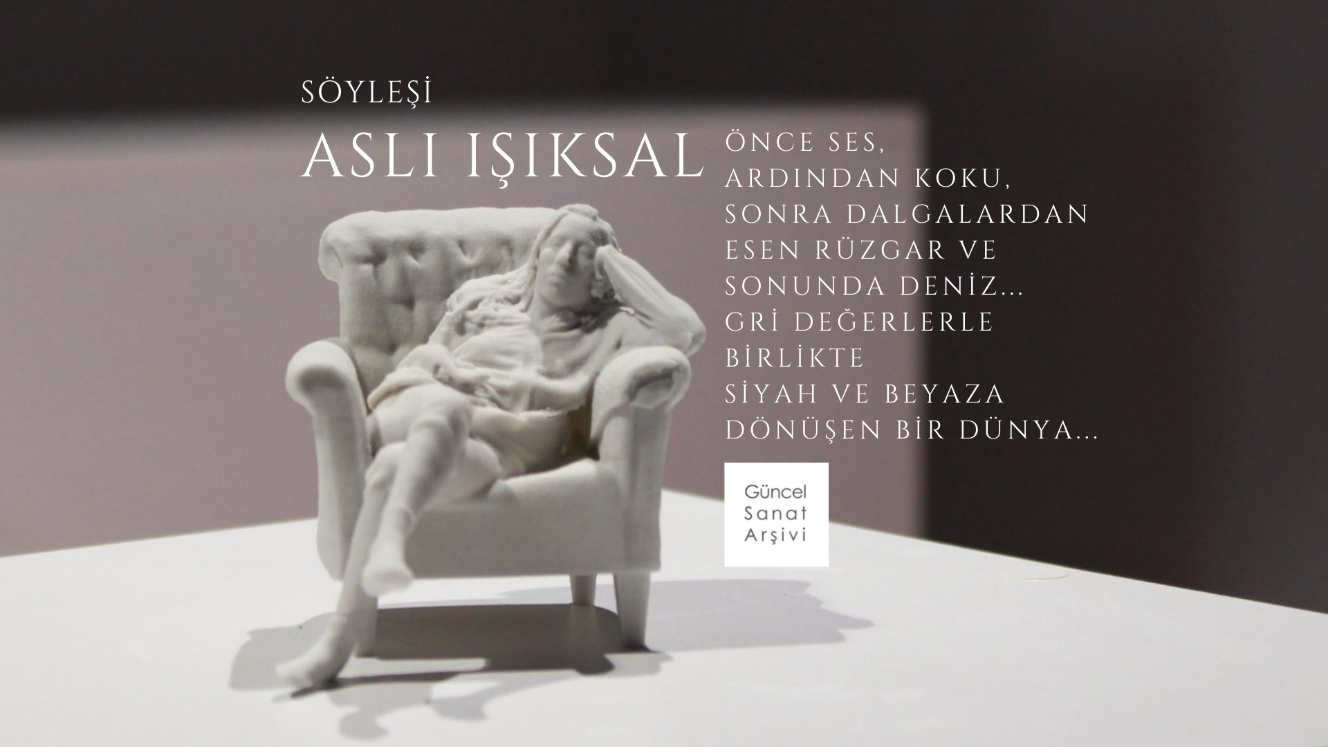 Söyleşi: Aslı Işıksal