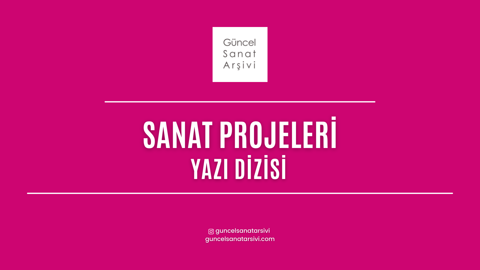 Sanat Projeleri Yazı Dizisi