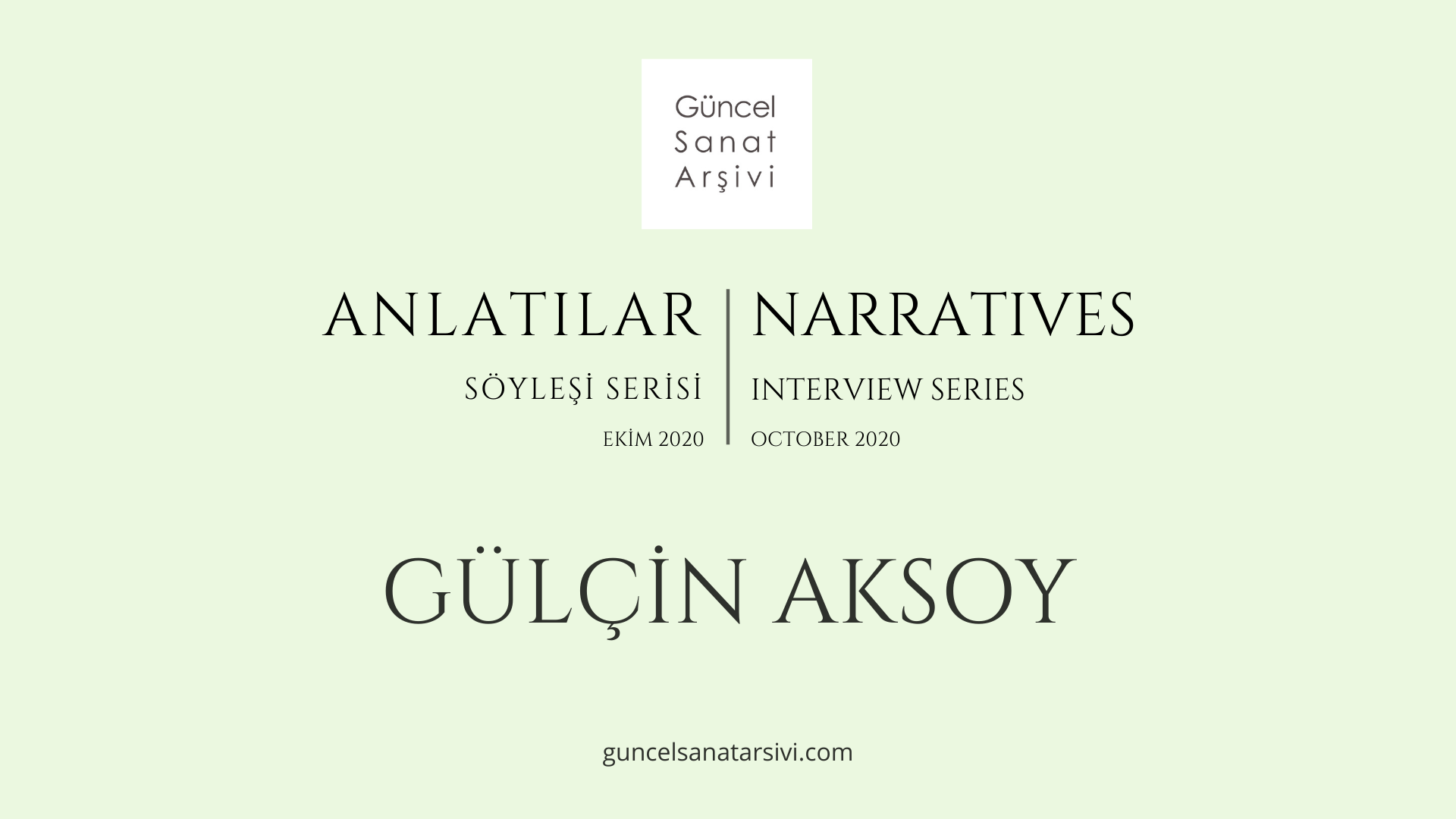 Narratives Interview Series: Gülçin Aksoy